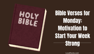 Bible Verses for Monday Motivation to Start Your Week Strong