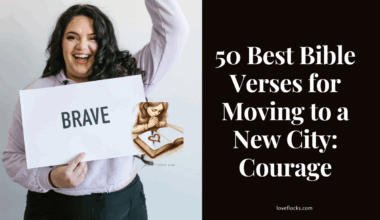 Bible Verses for Moving to a New City: Courage