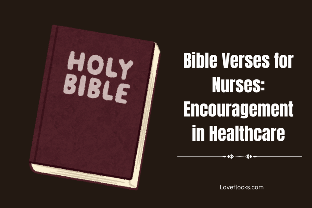 Bible Verses for Nurses: Encouragement in Healthcare
