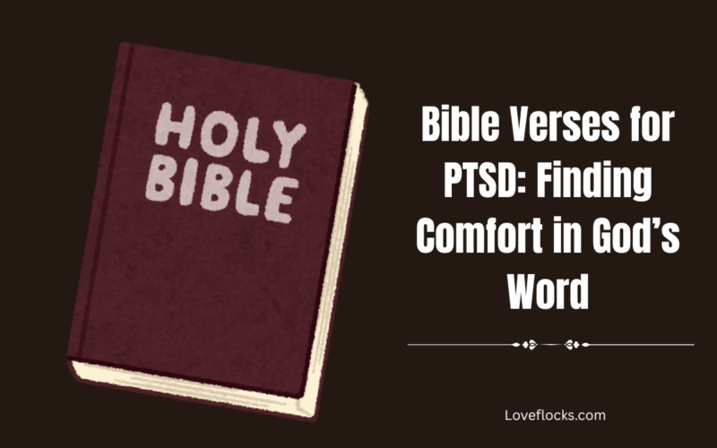 Bible Verses for PTSD: Finding Comfort in God’s Word