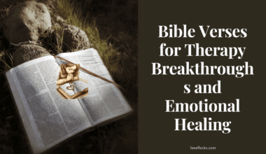 Bible Verses for Therapy Breakthroughs and Emotional Healing