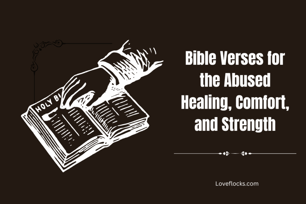 Bible Verses for the Abused Healing, Comfort, and Strength