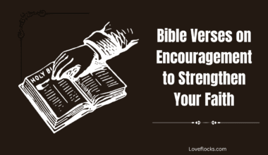 Bible Verses on Encouragement to Strengthen Your Faith
