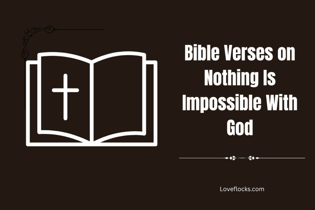 Bible Verses on Nothing Is Impossible With God
