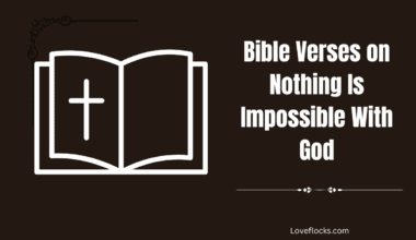 Bible Verses on Nothing Is Impossible With God