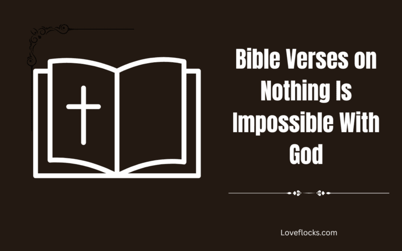 Bible Verses on Nothing Is Impossible With God