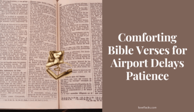 Comforting Bible Verses for Airport Delays Patience