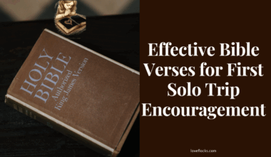 Effective Bible Verses for First Solo Trip Encouragement