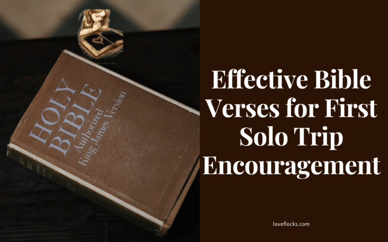 Effective Bible Verses for First Solo Trip Encouragement