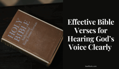 Effective Bible Verses for Hearing God’s Voice Clearly