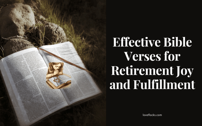 Effective Bible Verses for Retirement Joy and Fulfillment