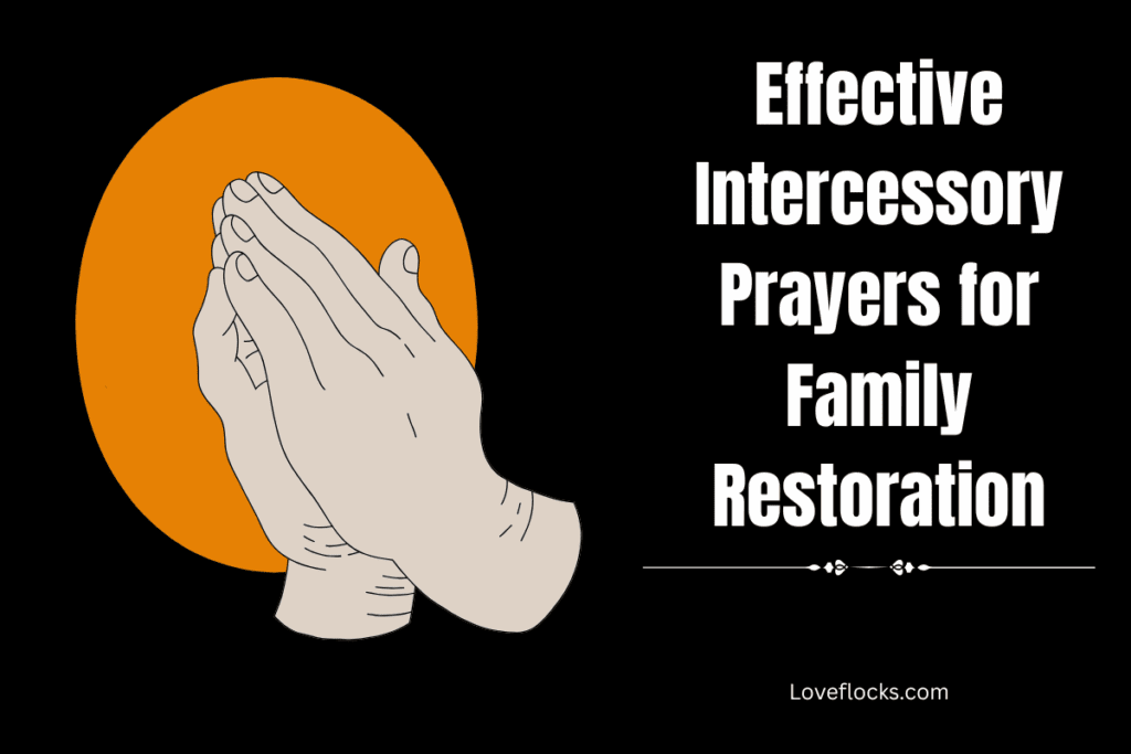 Effective Intercessory Prayers for Family Restoration