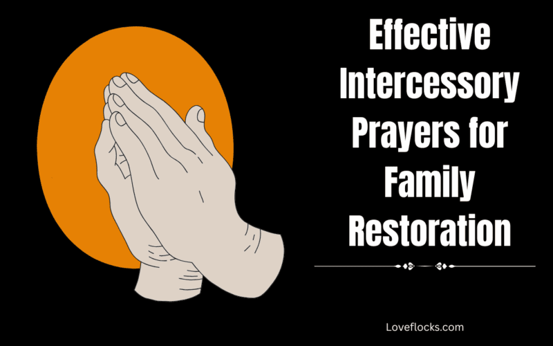 Effective Intercessory Prayers for Family Restoration