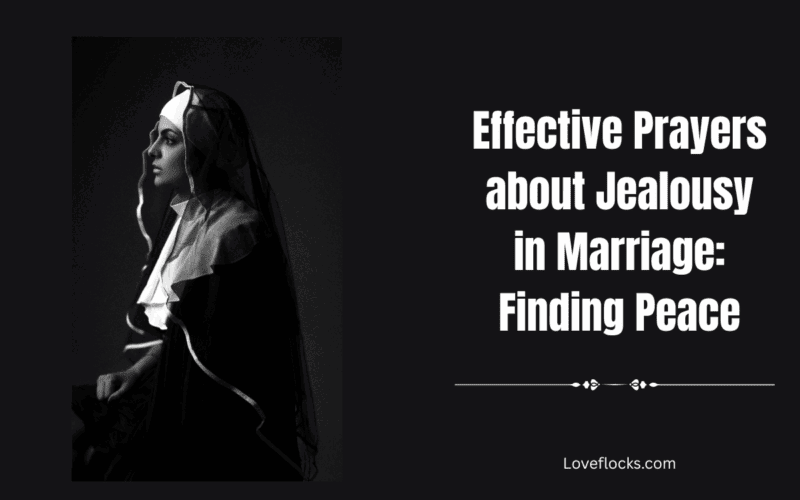 Effective Prayers about Jealousy in Marriage: Finding Peace