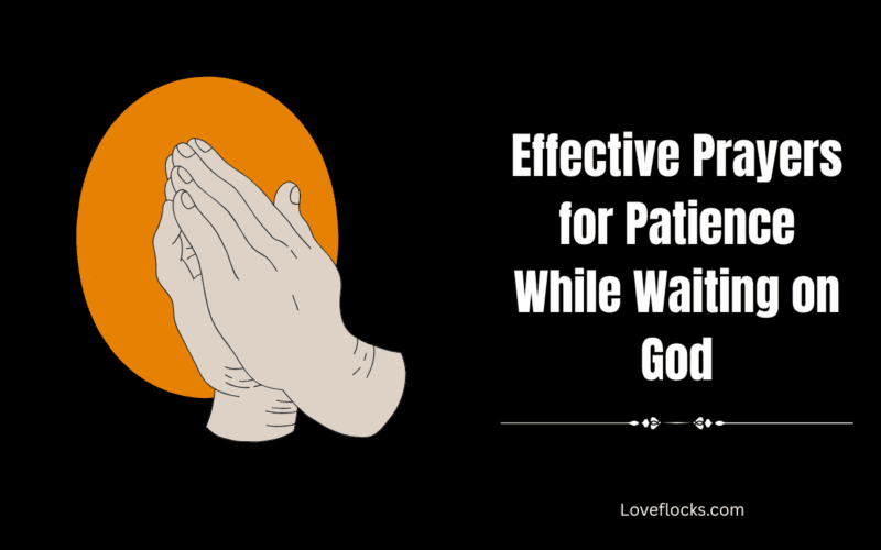 Effective Prayers for Patience While Waiting on God