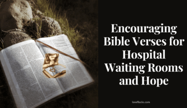Encouraging Bible Verses for Hospital Waiting Rooms and Hope