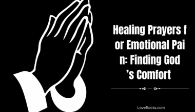 Healing Prayers for Emotional Pain: Finding God’s Comfort