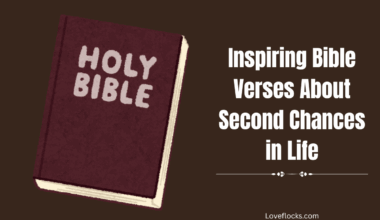 Inspiring Bible Verses About Second Chances in Life