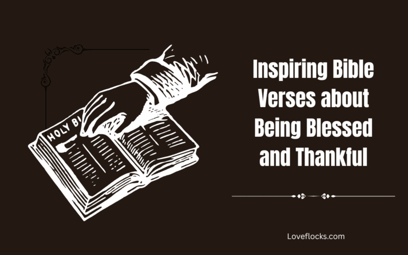 Inspiring Bible Verses about Being Blessed and Thankful
