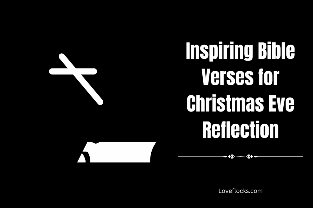 Inspiring Bible Verses for Christmas Eve Reflection