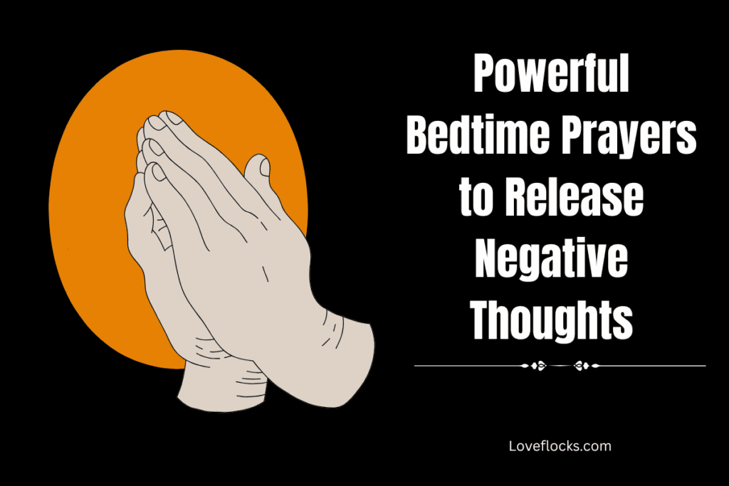 Powerful Bedtime Prayers to Release Negative Thoughts