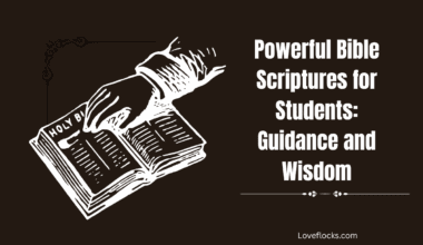 Powerful Bible Scriptures for Students: Guidance and Wisdom
