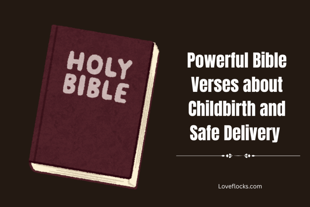 Powerful Bible Verses about Childbirth and Safe Delivery