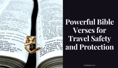 Powerful Bible Verses for Travel Safety and Protection