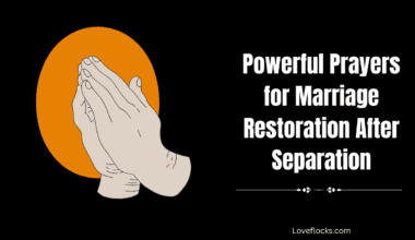 Powerful Prayers for Marriage Restoration After Separation