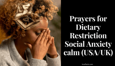 Prayers for Dietary Restriction Social Anxiety calm (USA/UK)