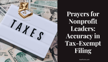 Prayers for Nonprofit Leaders: Accuracy in Tax-Exempt Filing