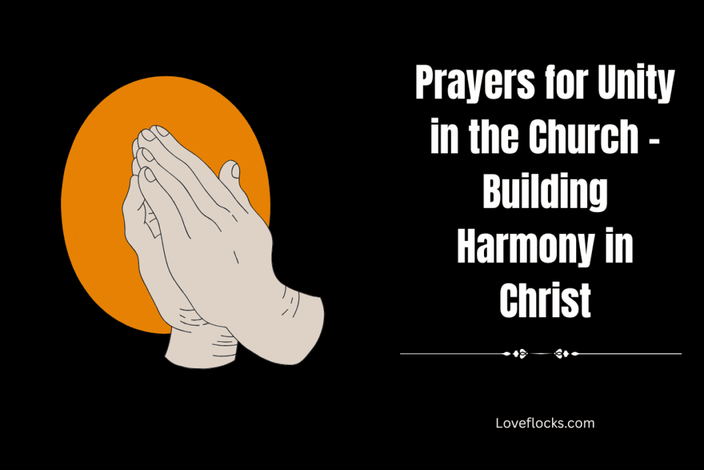 Prayers for Unity in the Church – Building Harmony in Christ