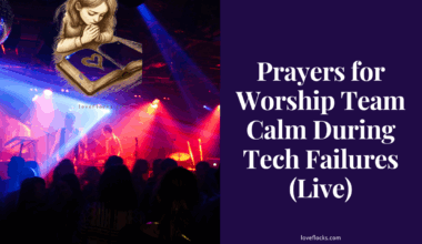 Prayers for Worship Team Calm During Tech Failures (Live)