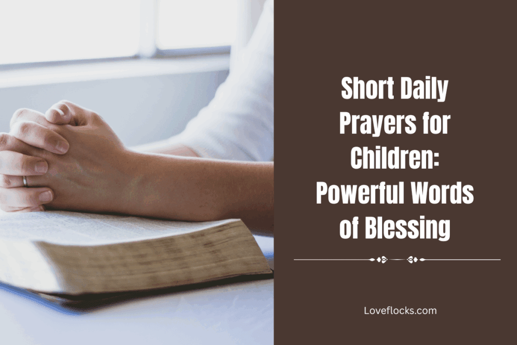 Short Daily Prayers for Children: Powerful Words of Blessing