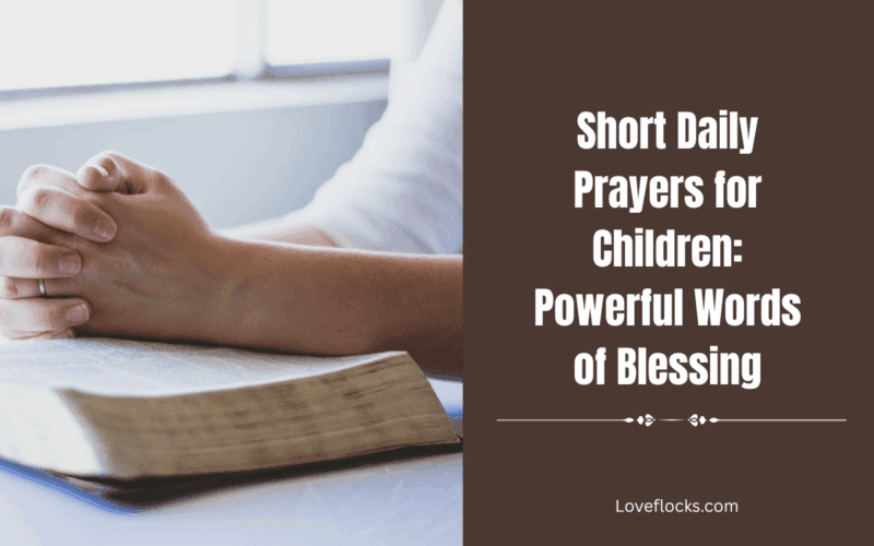 Short Daily Prayers for Children: Powerful Words of Blessing