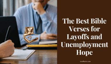 The Best Bible Verses for Layoffs and Unemployment Hope