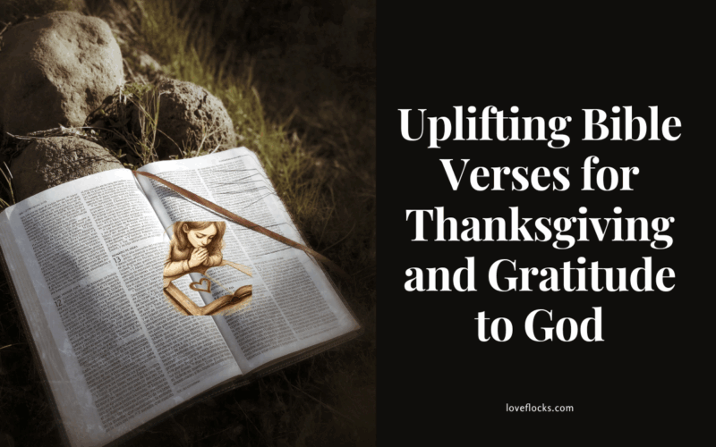Uplifting Bible Verses for Thanksgiving and Gratitude to God