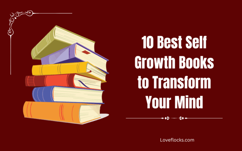 10 Best Self-Growth Books to Transform Your Mind