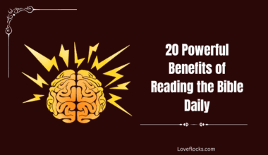 20 Powerful Benefits of Reading the Bible Daily