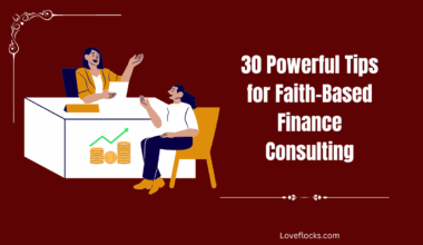 30 Powerful Tips for Faith-Based Finance Consulting