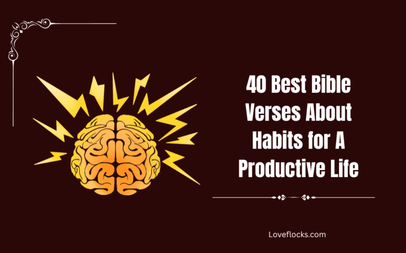 40 Best Bible Verses About Habits for A Productive Life