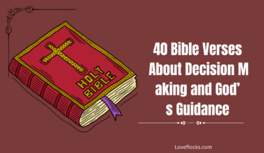 40 Bible Verses About Decision Making and God’s Guidance