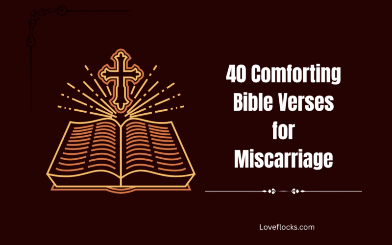 40 Comforting Bible Verses for Miscarriage