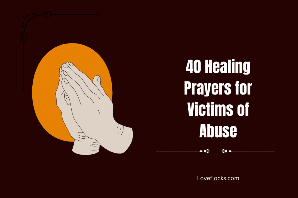 40 Healing Prayers for Victims of Abuse