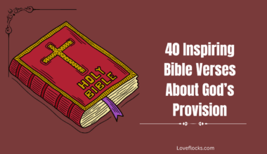 40 Inspiring Bible Verses About God’s Provision