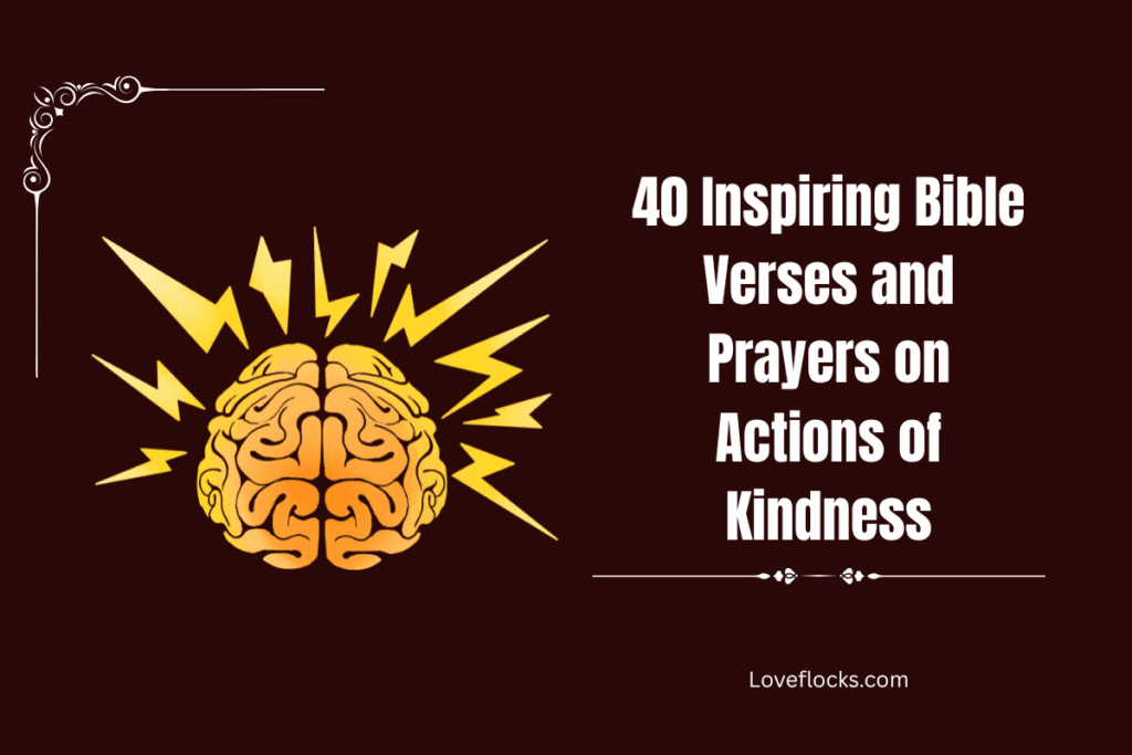 40 Inspiring Bible Verses and Prayers on Actions of Kindness