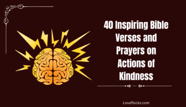 40 Inspiring Bible Verses and Prayers on Actions of Kindness