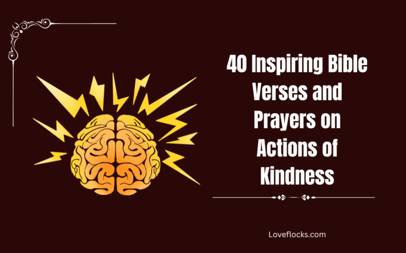 40 Inspiring Bible Verses and Prayers on Actions of Kindness