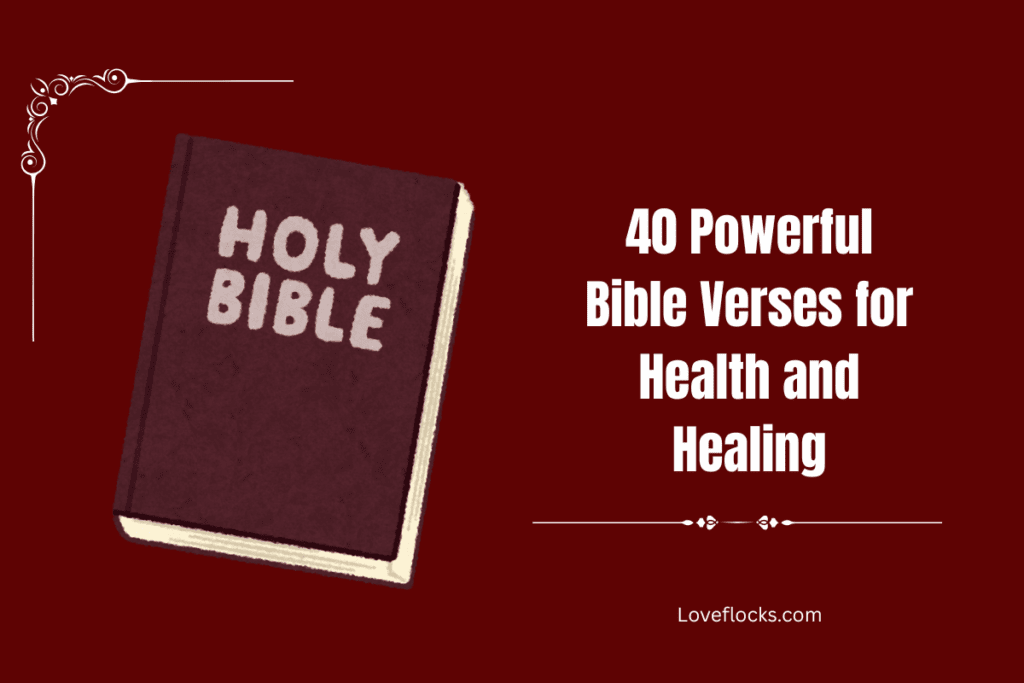 40 Powerful Bible Verses for Health and Healing