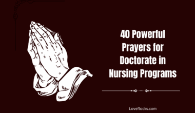 40 Powerful Prayers for Doctorate in Nursing Programs